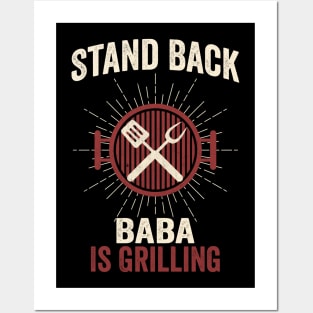 Stand Back Baba Is Grilling Posters and Art